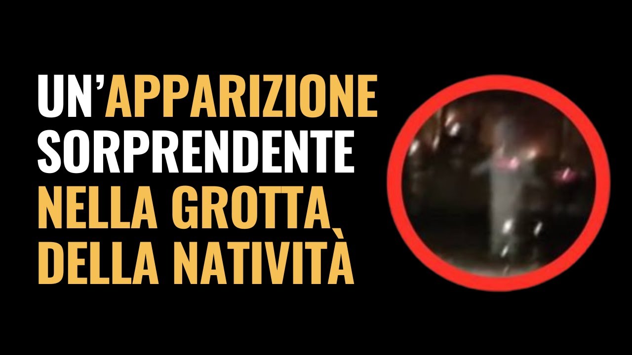 Un&rsquo;apparizione sorprendente nella grotta della Nativit&agrave;