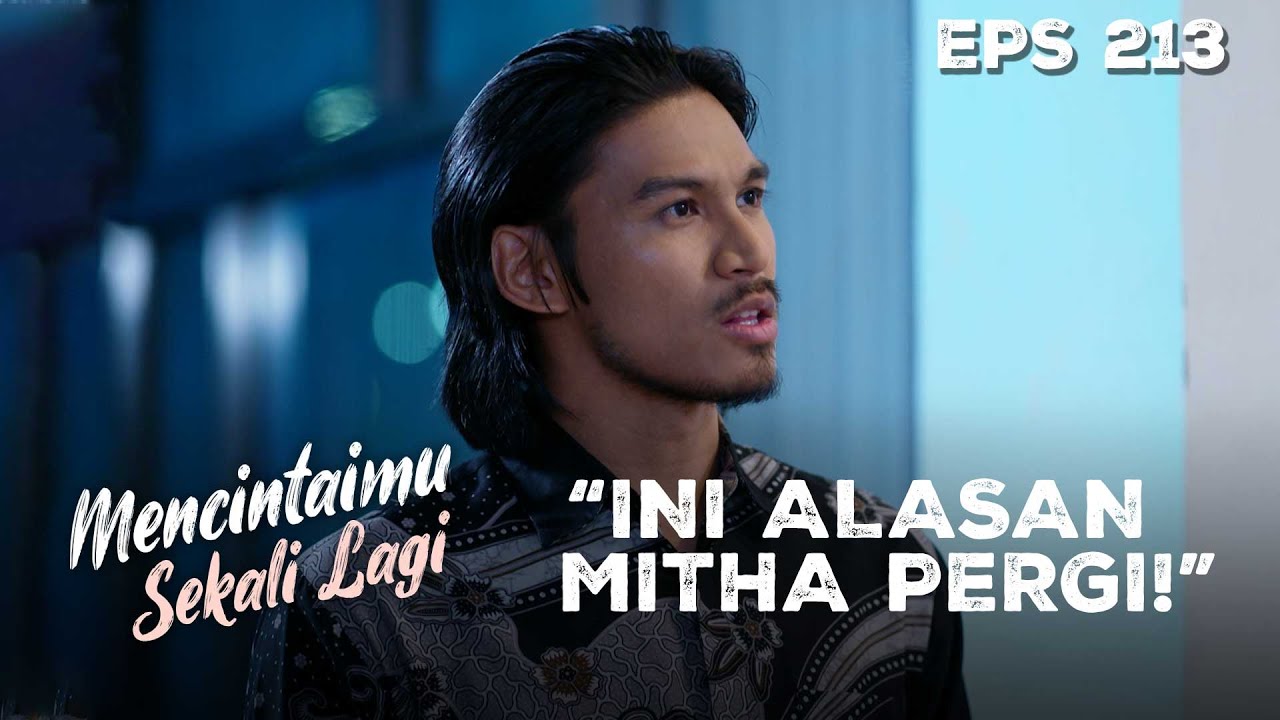 Terungkap! Alasan Mitha Pergi Bikin Lingga Syok! | MENCINTAIMU SEKALI LAGI | Eps 213 Part 1