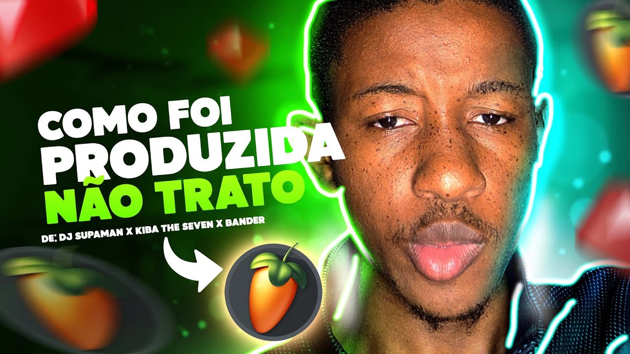 COMO FOI PRODUZIDA NÃO TRATO DE @DjSupaman X @Kiba.theseven  x @BanderArtista  (FL STUDIO)