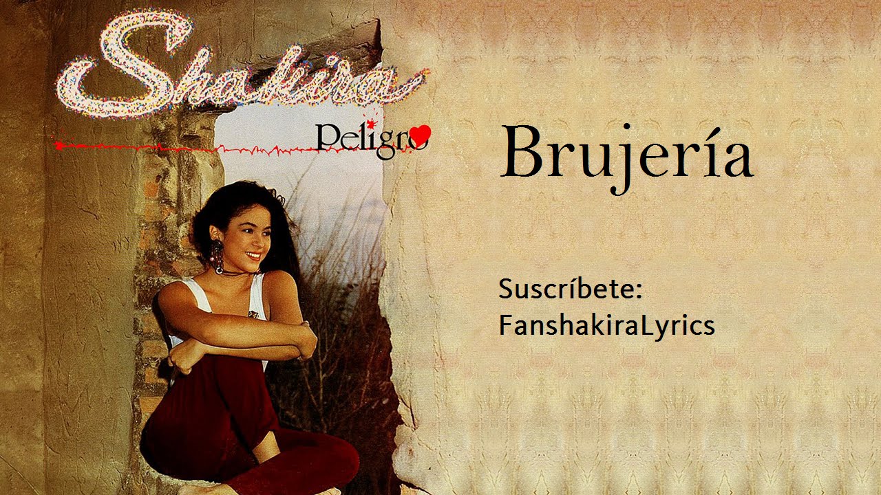 06 Shakira - Brujería [Letra]