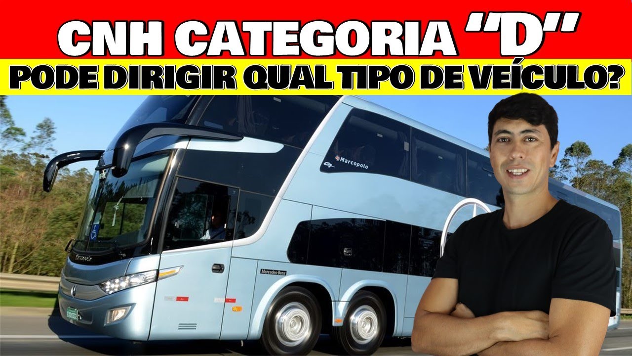 CNH Categoria D - Quais veículos pode dirigir, VANS, ÔNIBUS, ARTICULADOS?