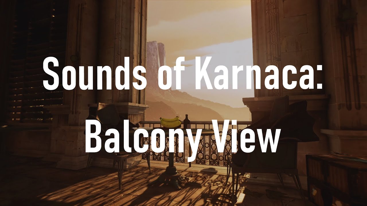 Sounds of Karnaca: Balcony View | Dishonored 2 Ambience (1 hour)