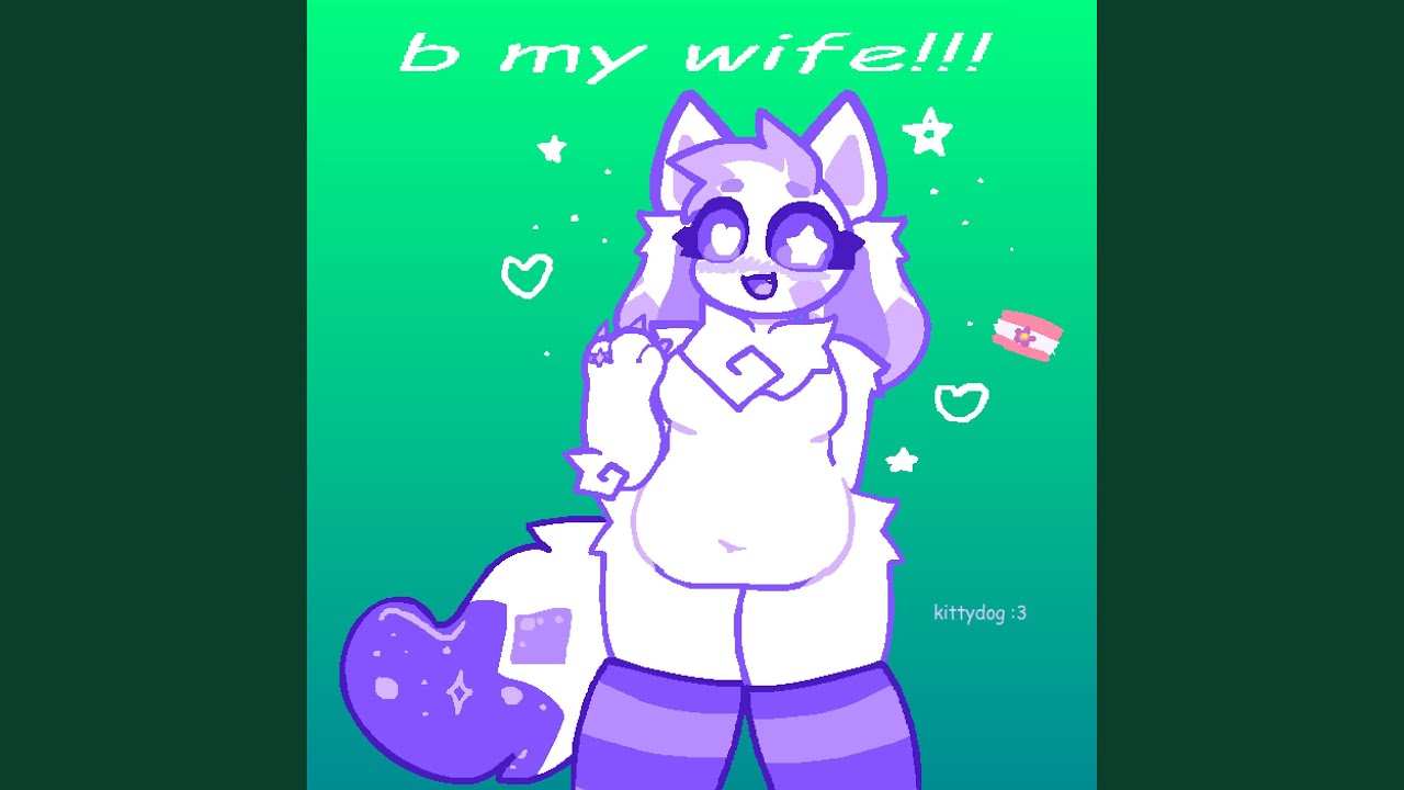 b my wife!!!