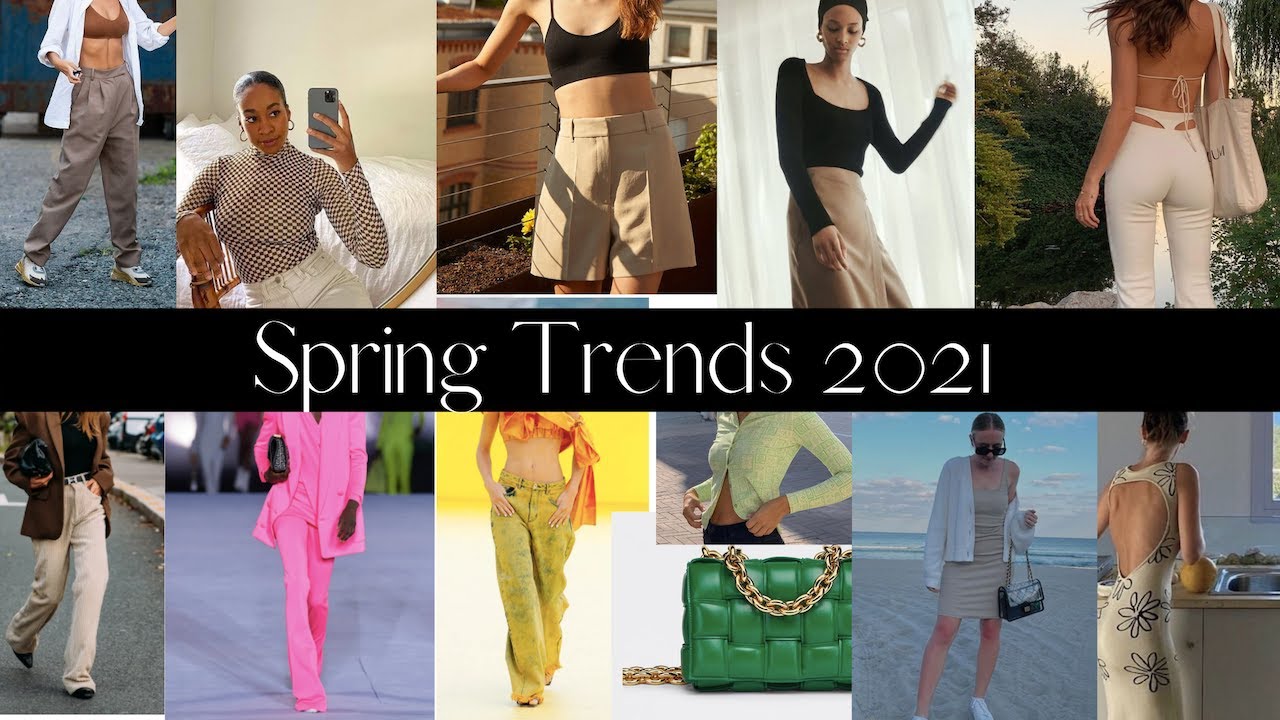 Spring Trends 2021 | 14 Top Fashion Trends