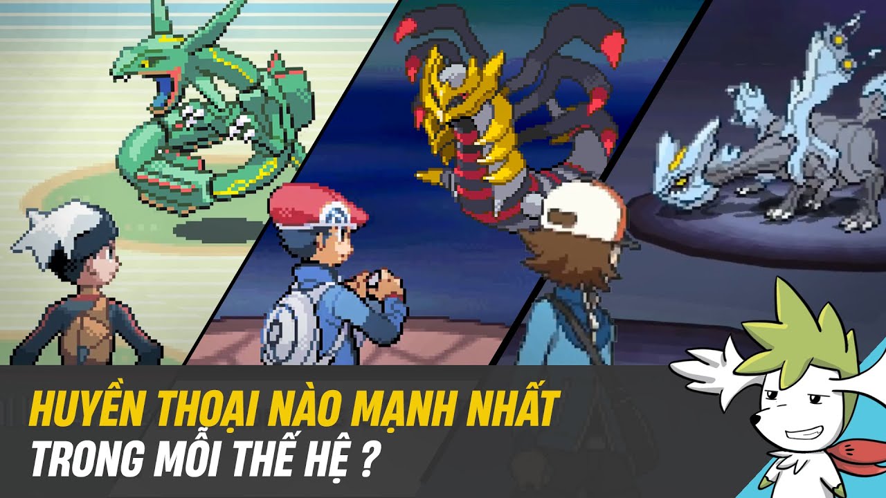 Huyền Thoại cấp cao mạnh nhất của MỖI THẾ HỆ !  | Shaymin Ahhh