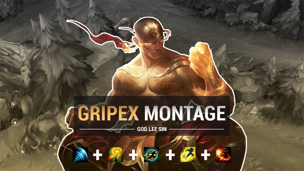 Gripex Montage - The Lee sin God | League of Legends