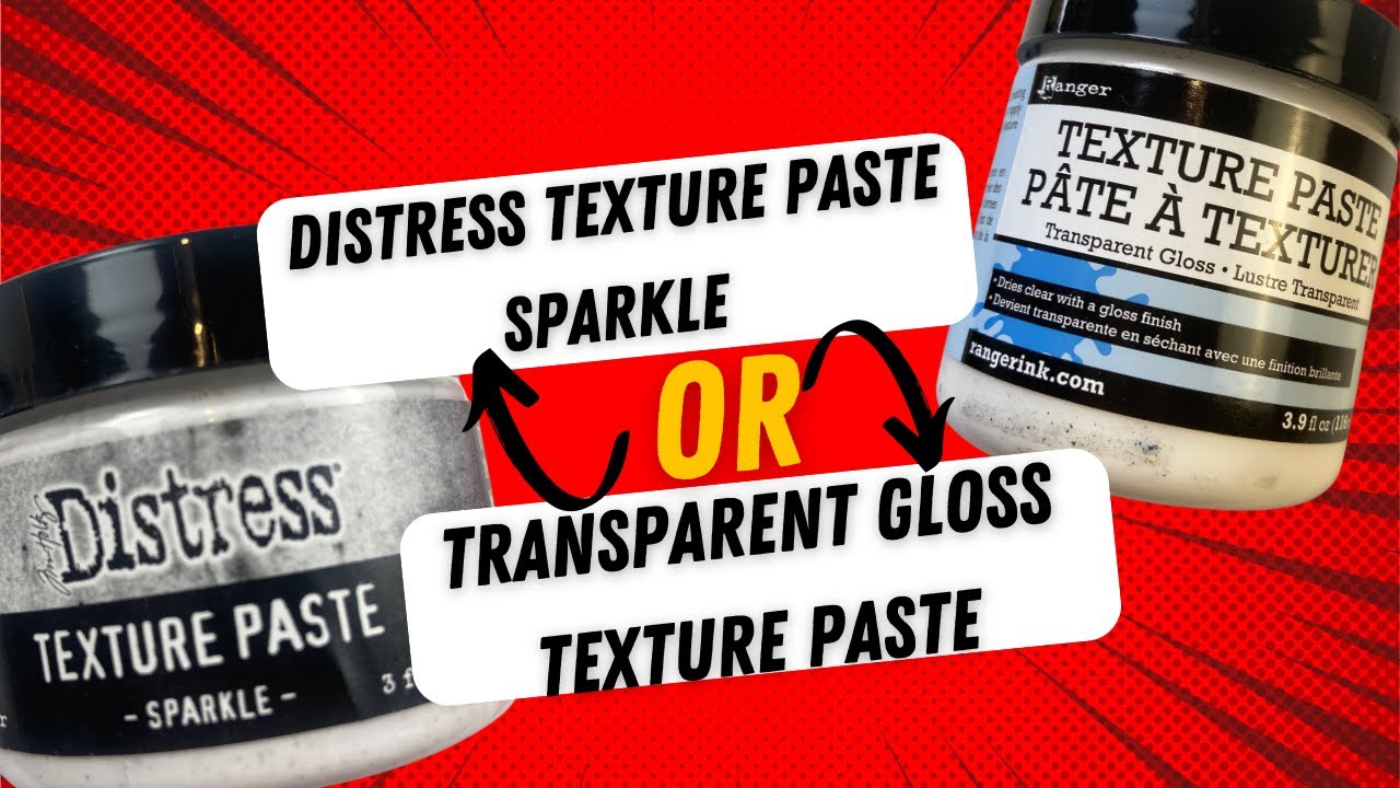 Texture paste Sparkle or Transparent Gloss