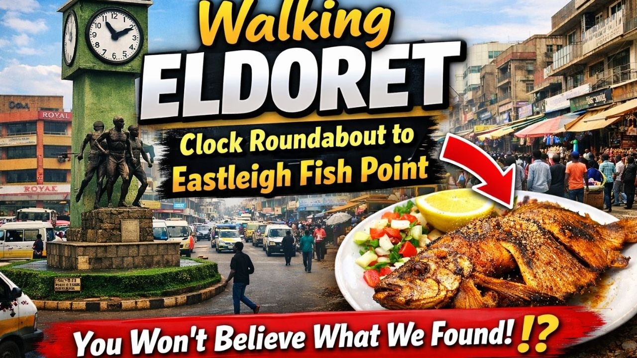 “Walking Eldoret: From Clock Roundabout to Eastleigh Fish Point – You Won’t Believe What We Found!”