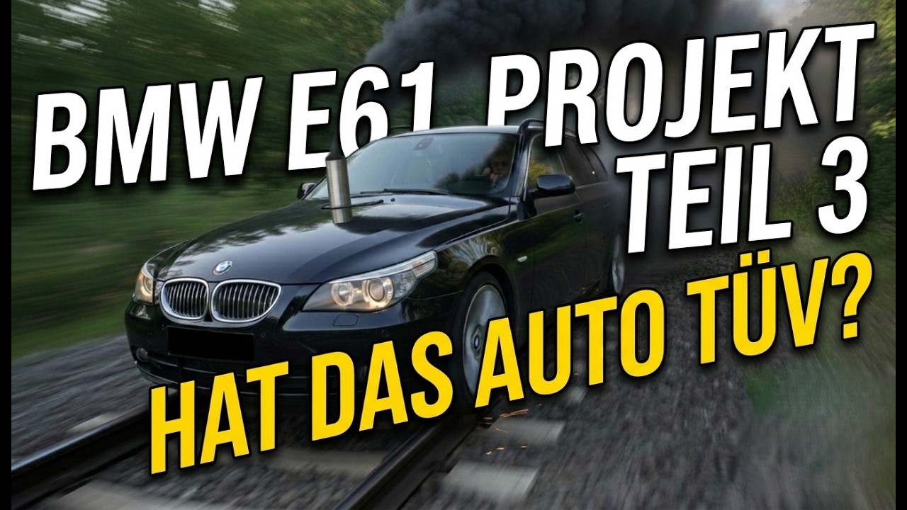 BMW E61 Projekt | TÜV mit 400.000 km? Teil 3