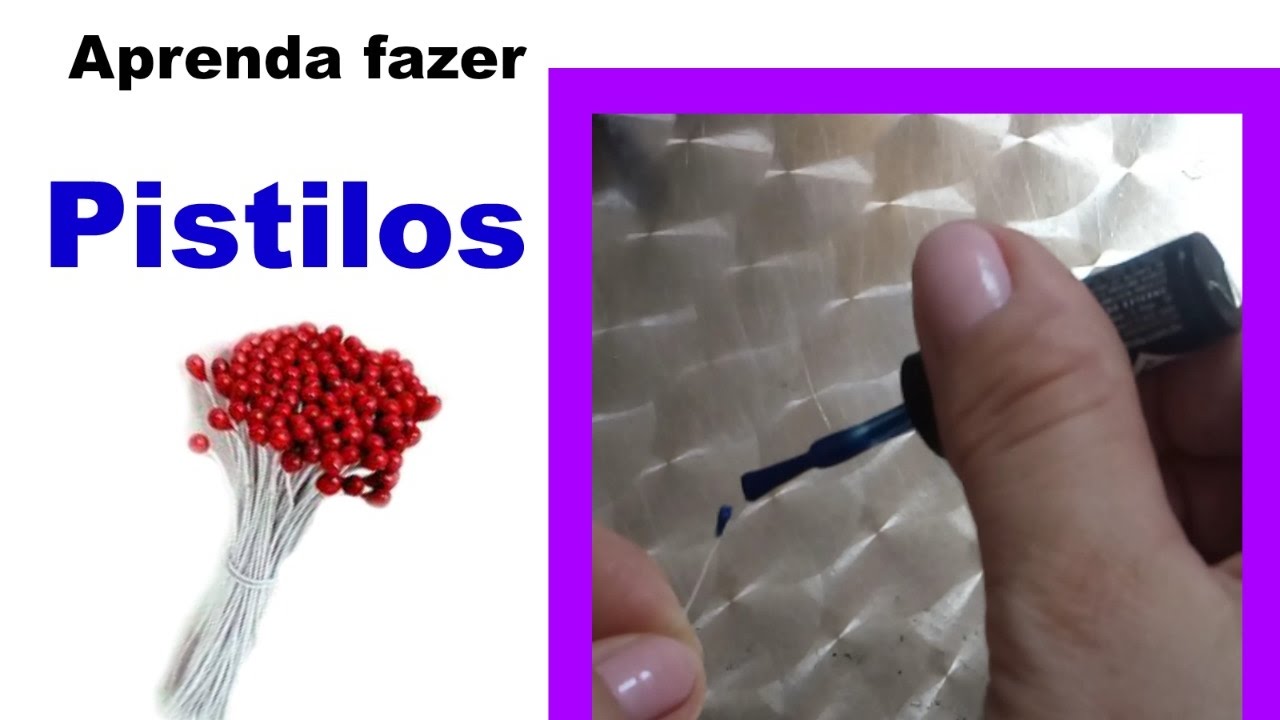 Aprenda a fazer: PISTILOS  (muito fácil)
