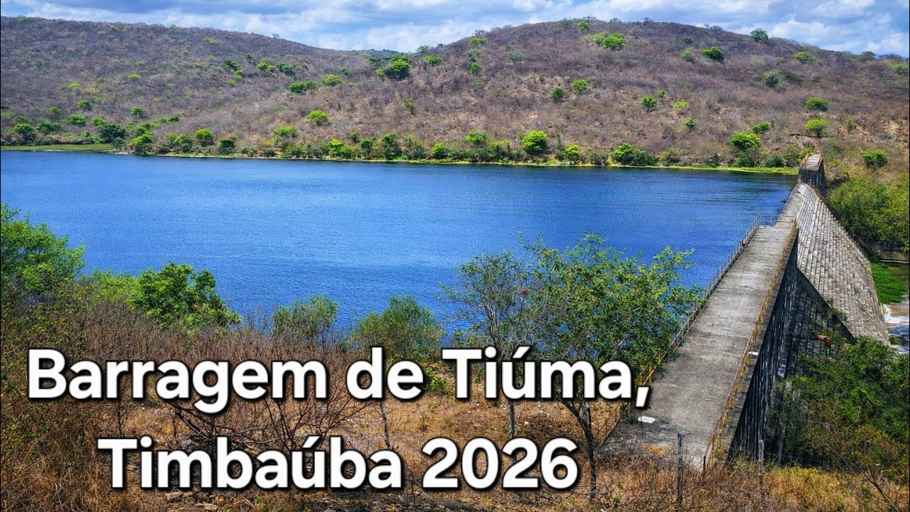 Barragem Tiúma, Timbaúba, 2026
