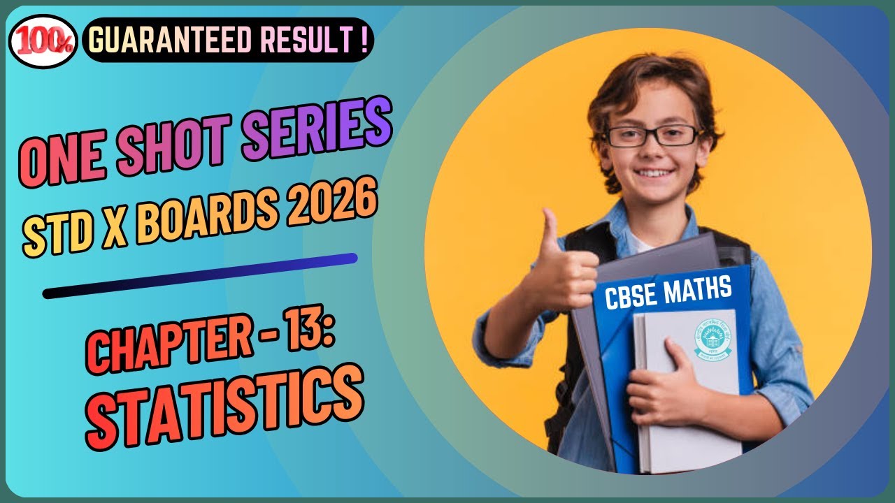 CH-13 : STATISTICS | STD X MATHS | CBSE BOARDS 2026 | ONE SHOT SERIES