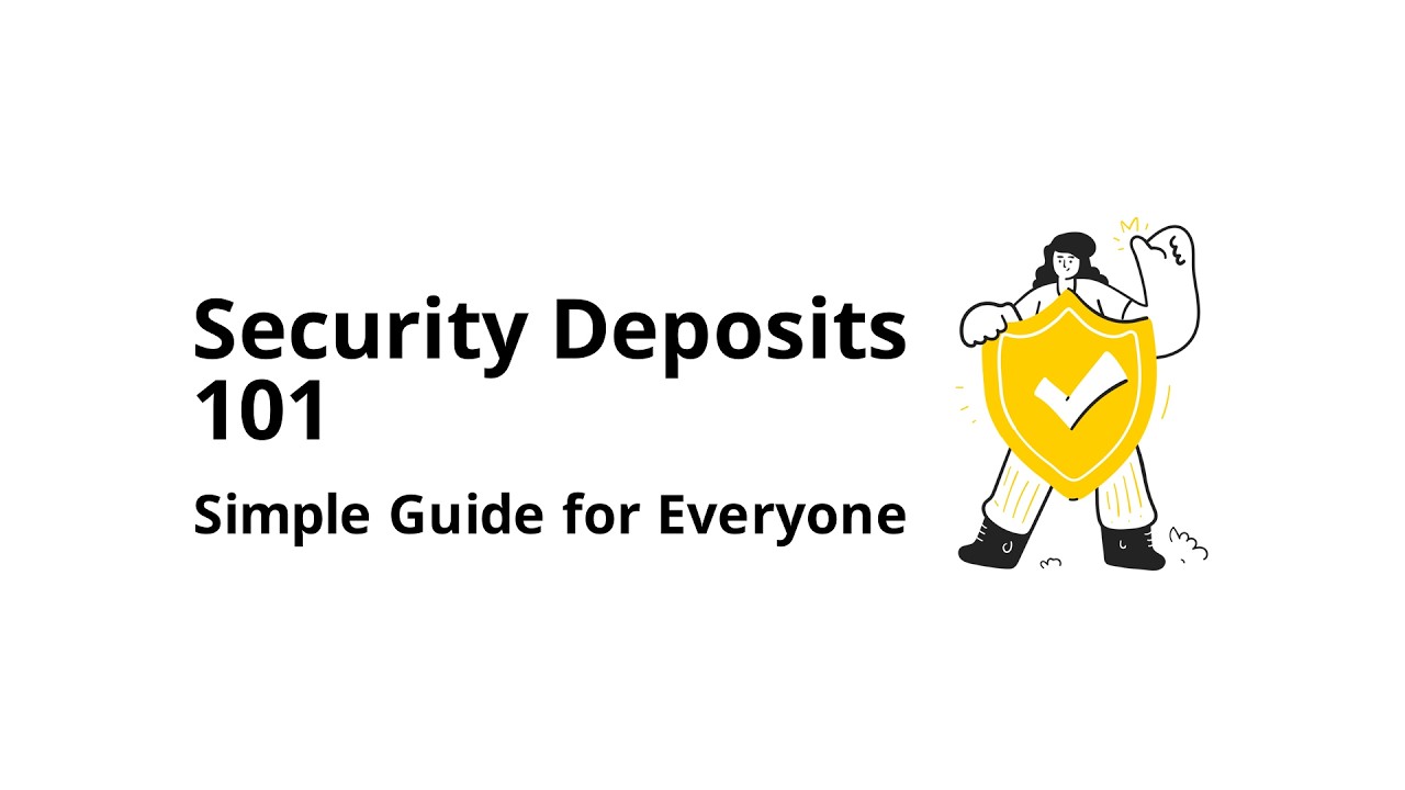 What are security deposits? (explained simply)