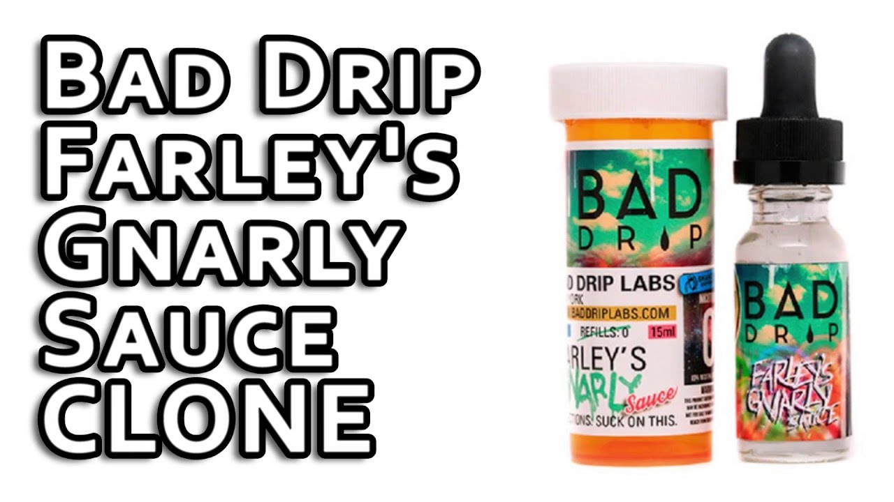 Bad Drip Farley's Gnarly Sauce clone - Самозамес клона