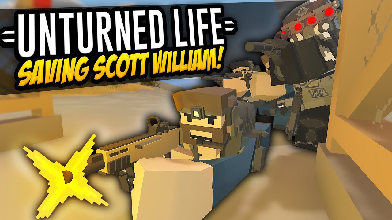 SAVING SCOTT WILLIAM - Unturned Life Roleplay #517