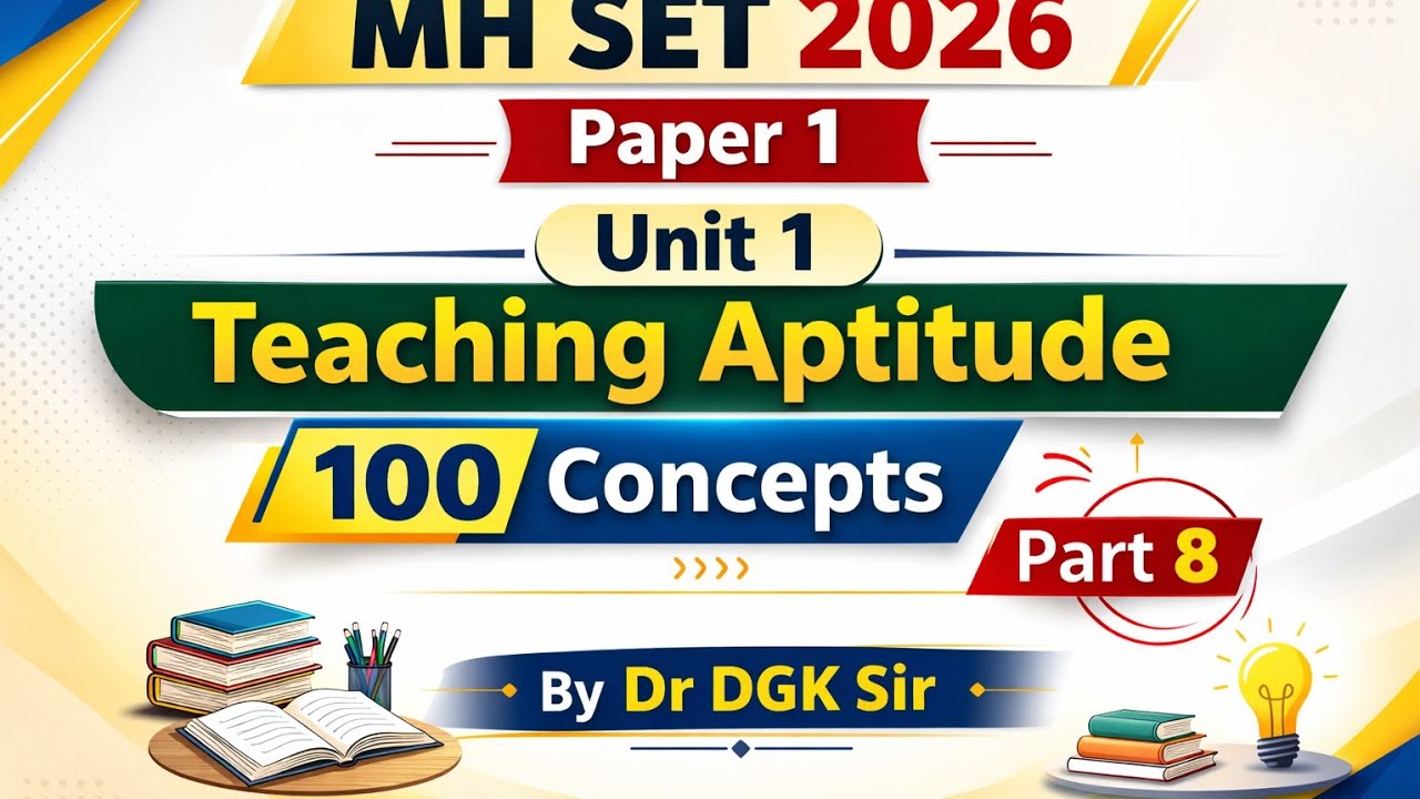 MH SET 2026: P1 Unit 1 100 Concepts part 8 by Dr DGK Sir 
