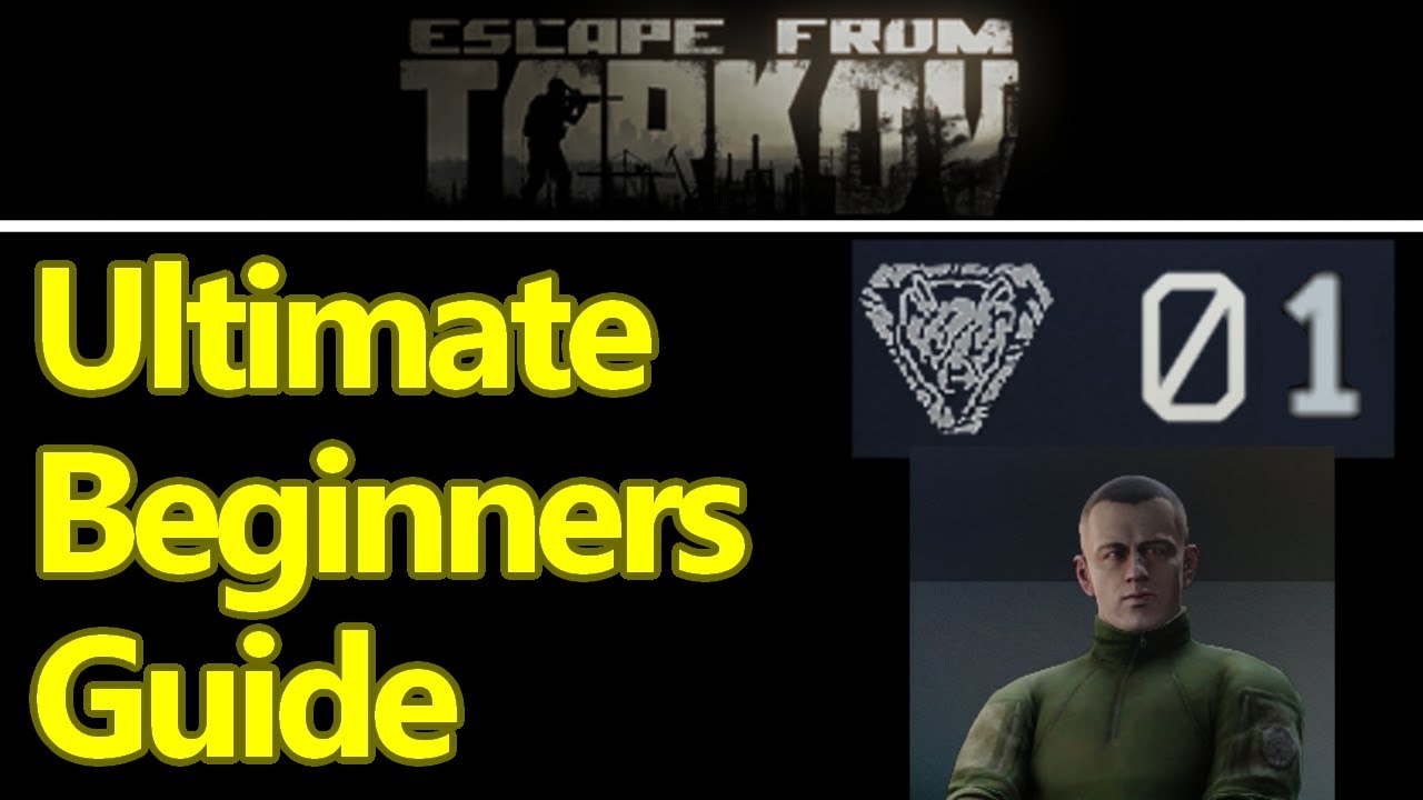 Escape From Tarkov beginners guide 2023 - How to play EFT
