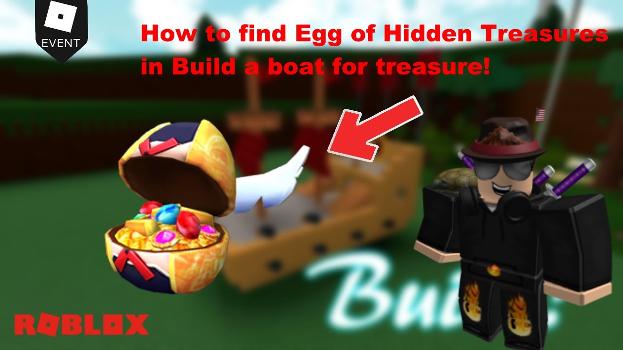 How to get Egg of Hidden Treasures in Build a bout for treasure (EggHunt 2020) Roblox