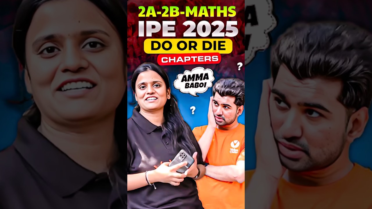 IPE 2A & 2B Do or Die Chapters &ndash; Score High in IPE Maths 2025!