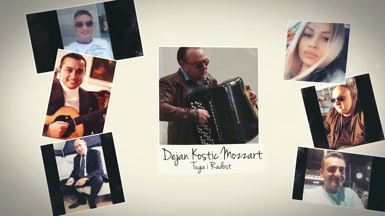 Dejan Kostic Mozzart -Tuga i Radost