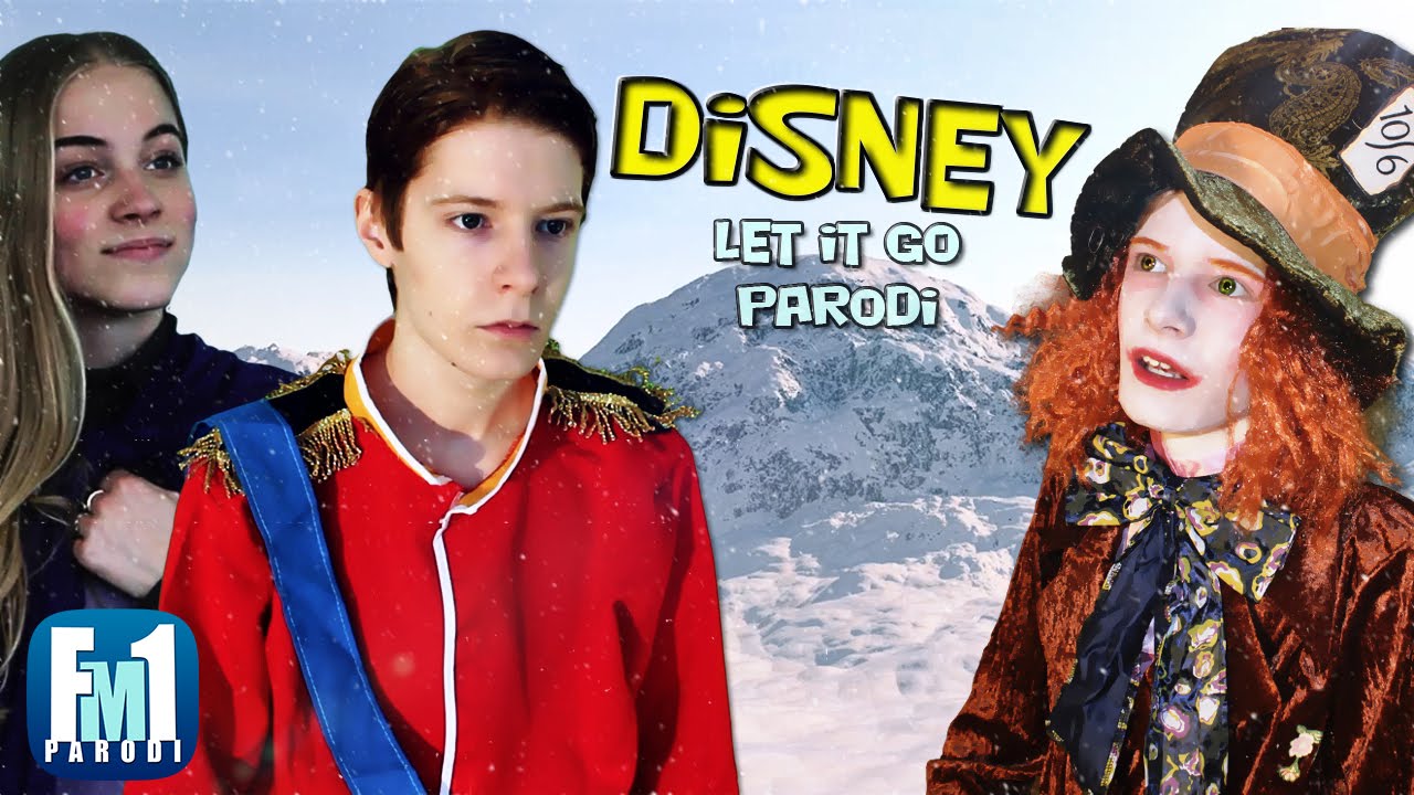 DISNEY - Let it Go: Frozen (Parodi)