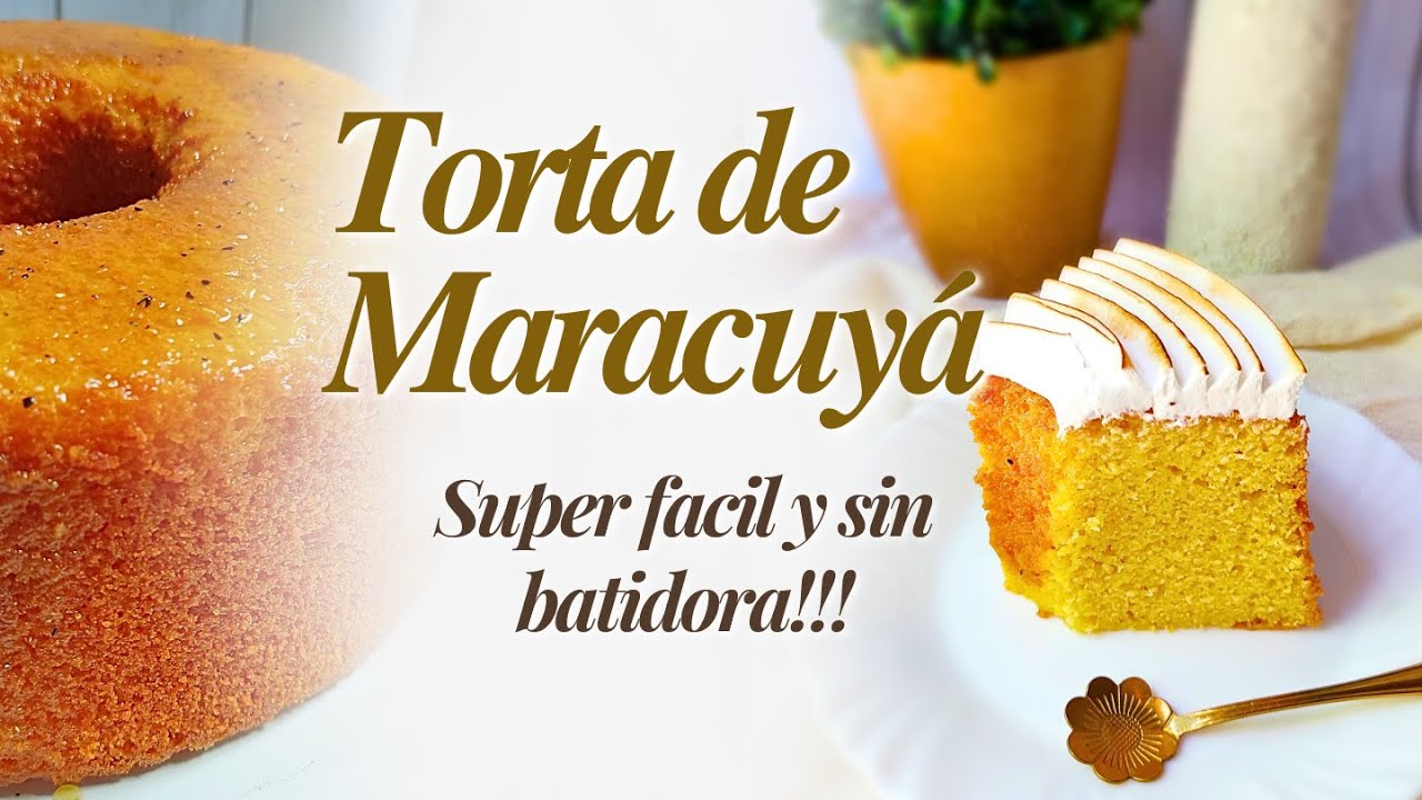 RECETA TORTA DE MARACUYÁ