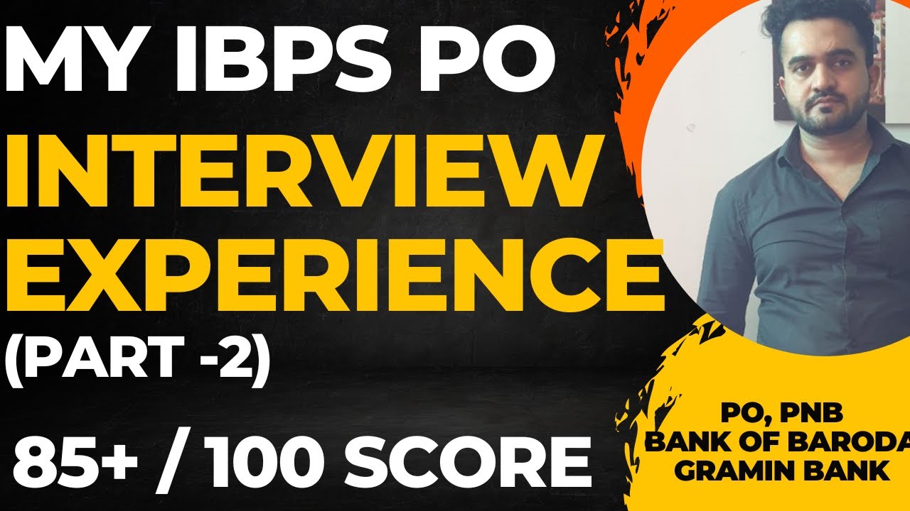 MY IBPS PO INTERVIEW EXPERIENCE  (Part-2)  | PO Interview Questions | Interview Tips | Bank PO