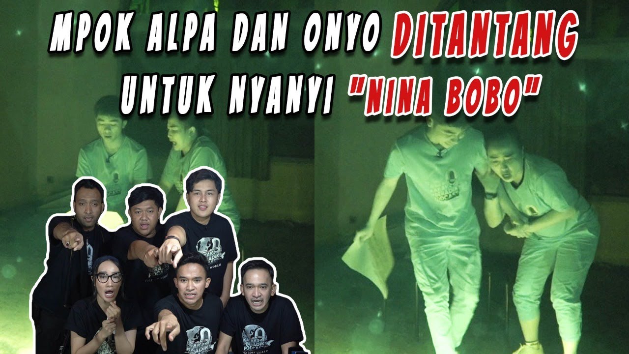 KAKAK BERADIK PODCAST (PART 3) - ADA KISAH KELAM DIBALIK LAGUNYA! MPOK ALPA PANIK NYANYI NINA BOBO!