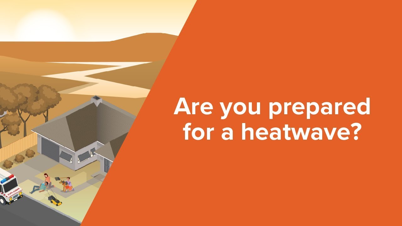 Are you prepared for a heatwave?