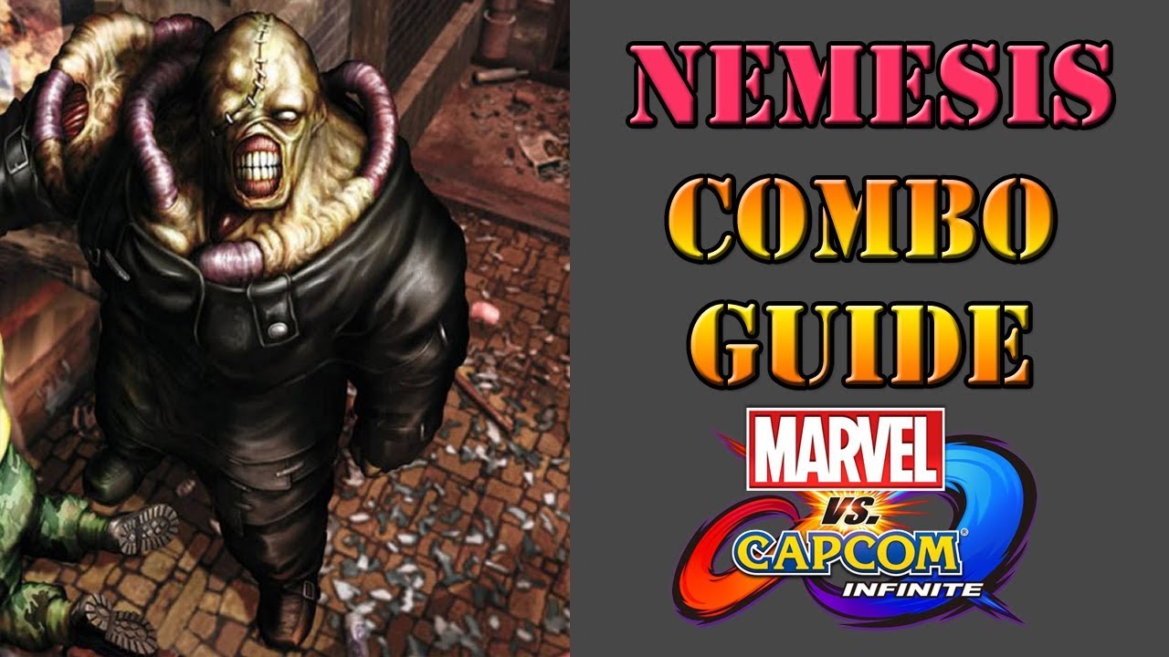 Marvel vs Capcom: Infinite - Nemesis combo guide