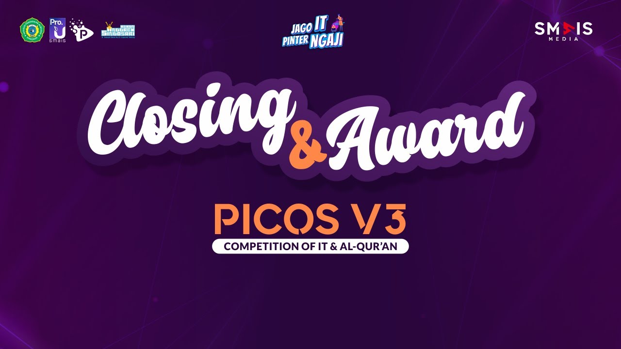 CLOSING & AWARDS PICOS V3 - SMA Islam Almaarif Singosari