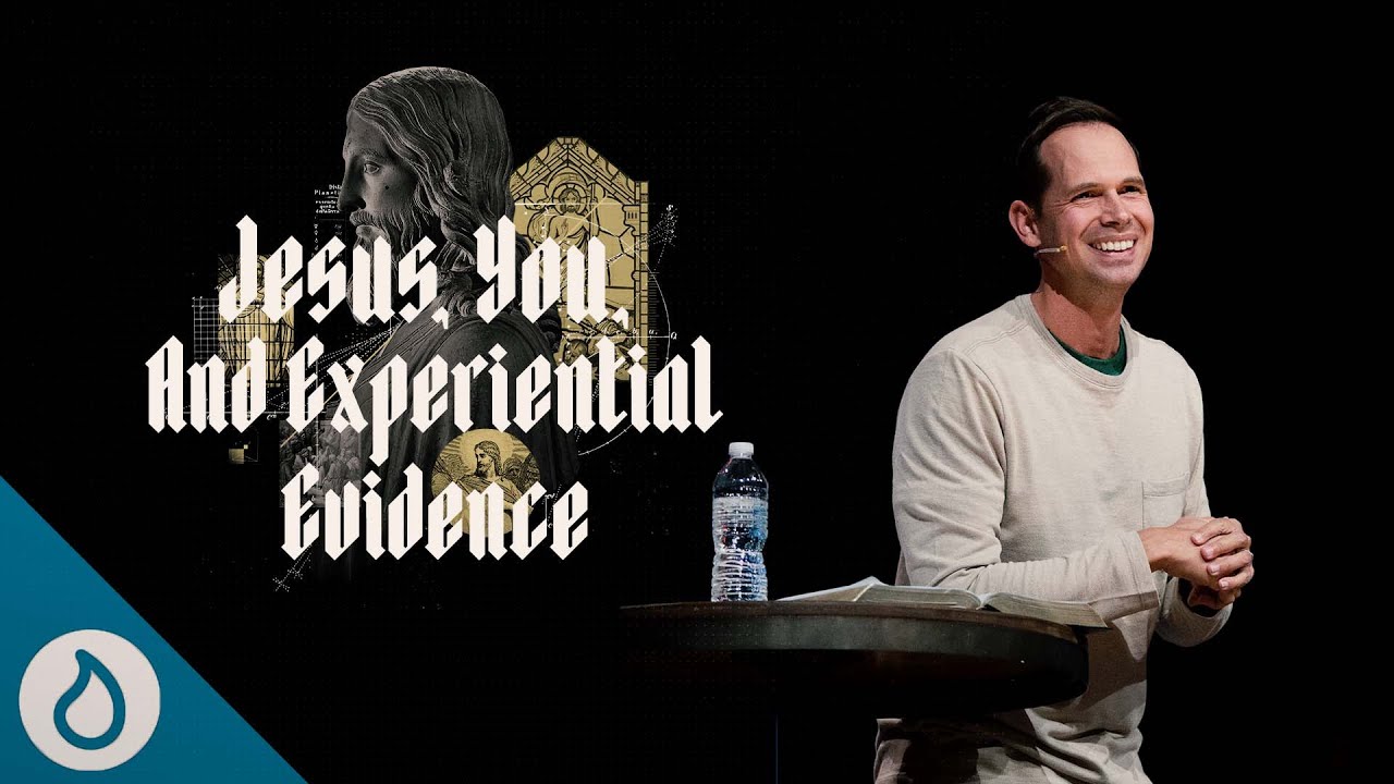 Experiential and Personal Evidence for Jesus | Skeptics Welcome Part 4