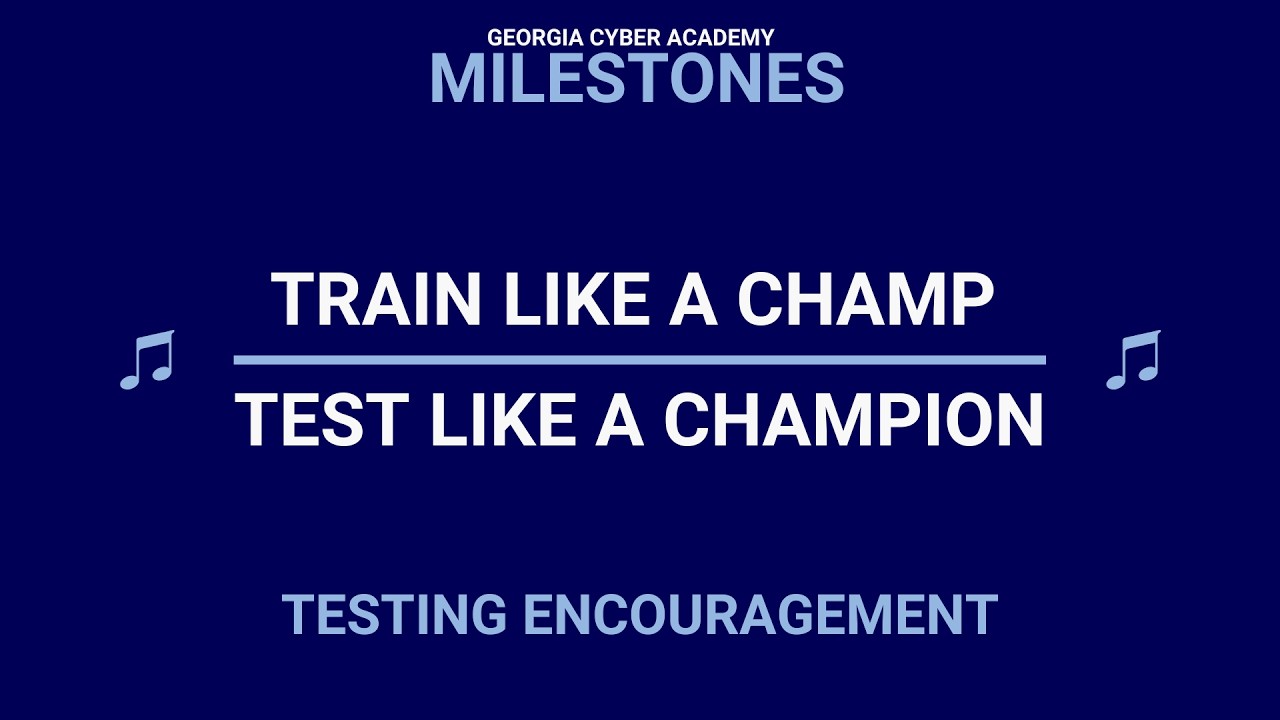 GCA Milestones Encouragement - Train Like A Champ, Test Like A Champion!