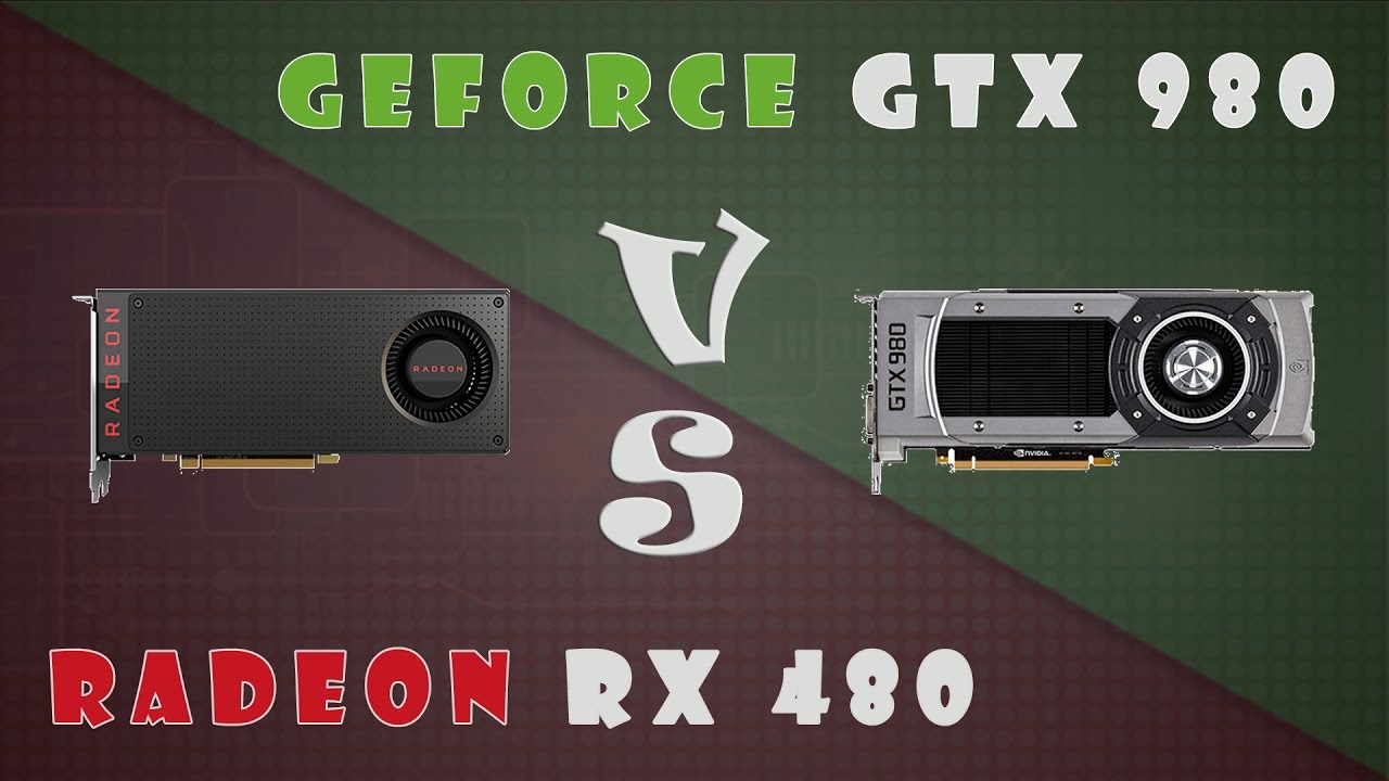 Radeon RX 480 vs GeForce GTX 980