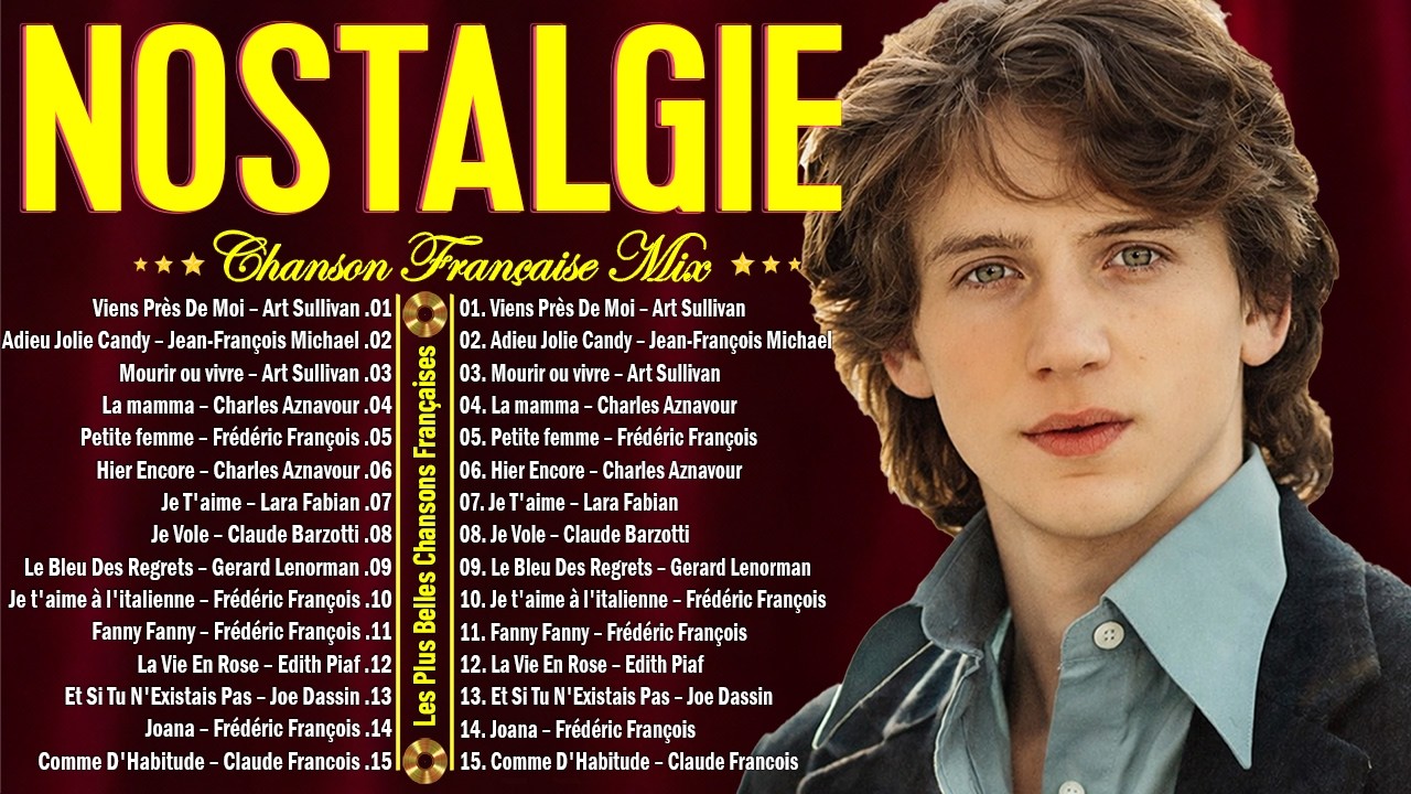 Vieilles Chansons Françaises🌹Art Sullivan, Jean-François Michael, Charles Aznavour, Joe Dassin...