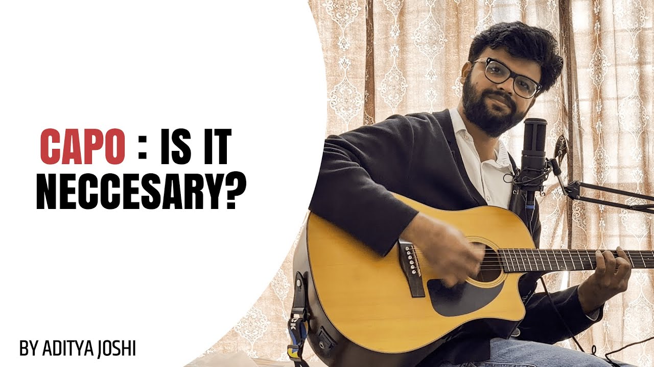 CAPO: IS IT NECCESSARY? || BY ADITYA JOSHI
