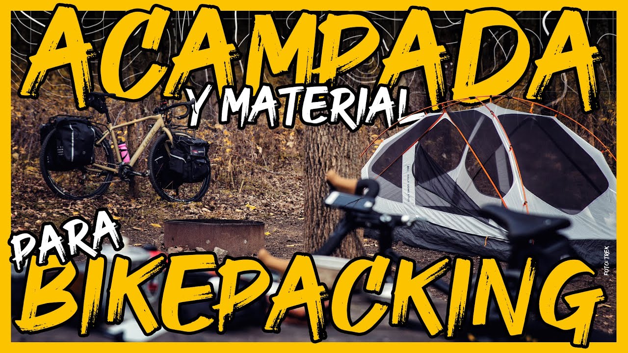 ✅ Acampada y material para BIKEPACKING: desmontaje de campamento ⛺ | Javier Bañón Izu | BIKEPACKER