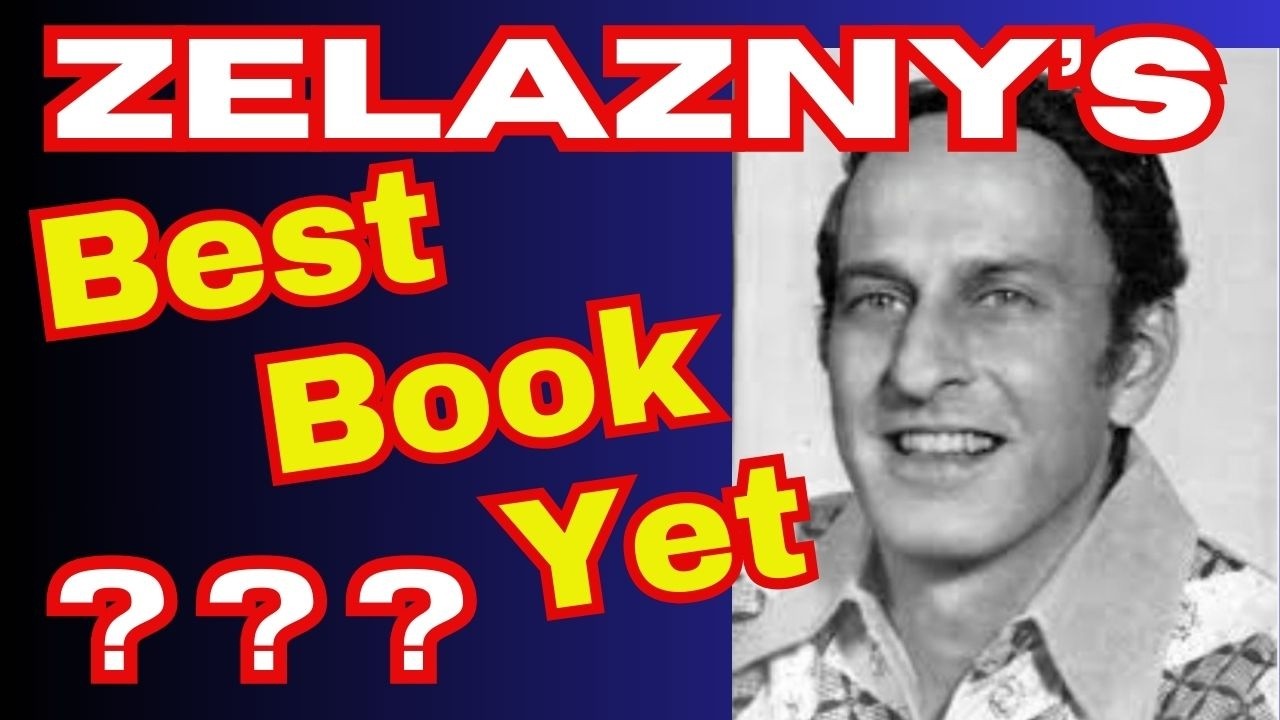 IS this Book ZELAZNY's BEST YET ???
