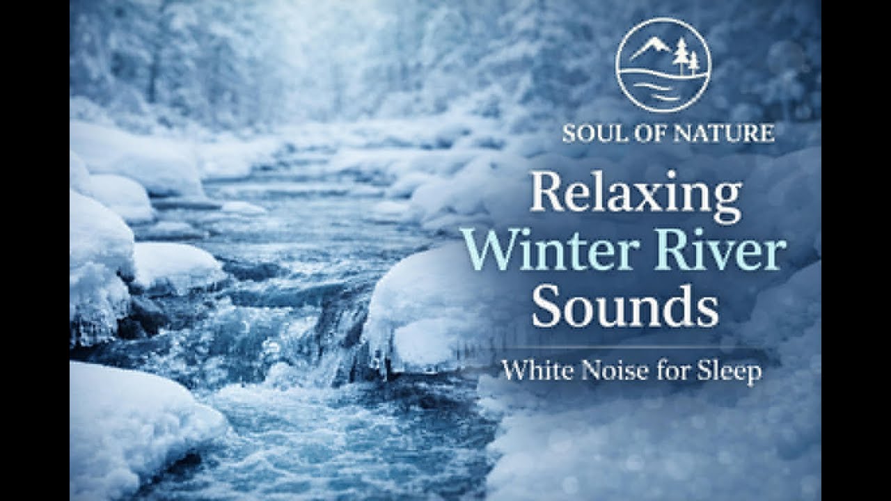 Can’t Sleep? Let This Peaceful River Calm Your Mind ❄️