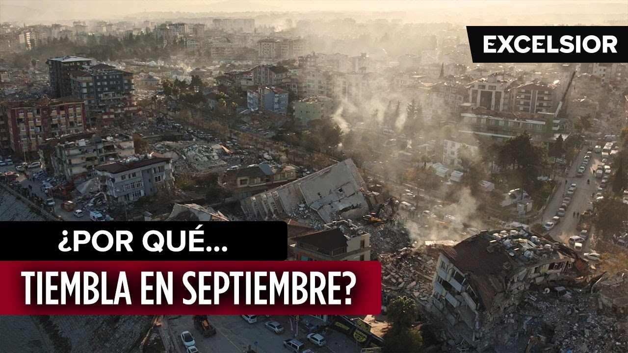 ¿Por qué tiembla en septiembre?
