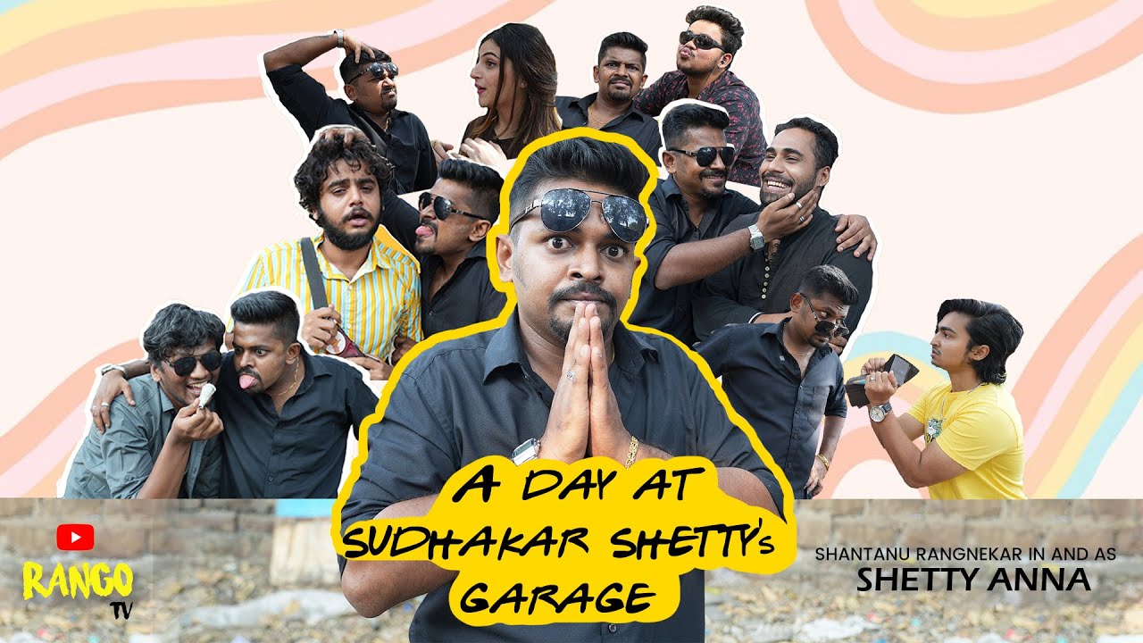 A DAY AT SUDHAKAR SHETTY's GARAGE | SKETCH VIDEO | #rangotv #shantanurangnekar #sketchvideo #comedy