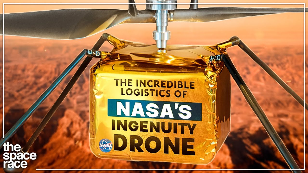 The Incredible Logistics Of NASA's Ingenuity Drone