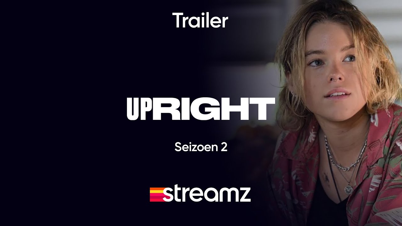 Upright | Trailer | Serie | Streamz