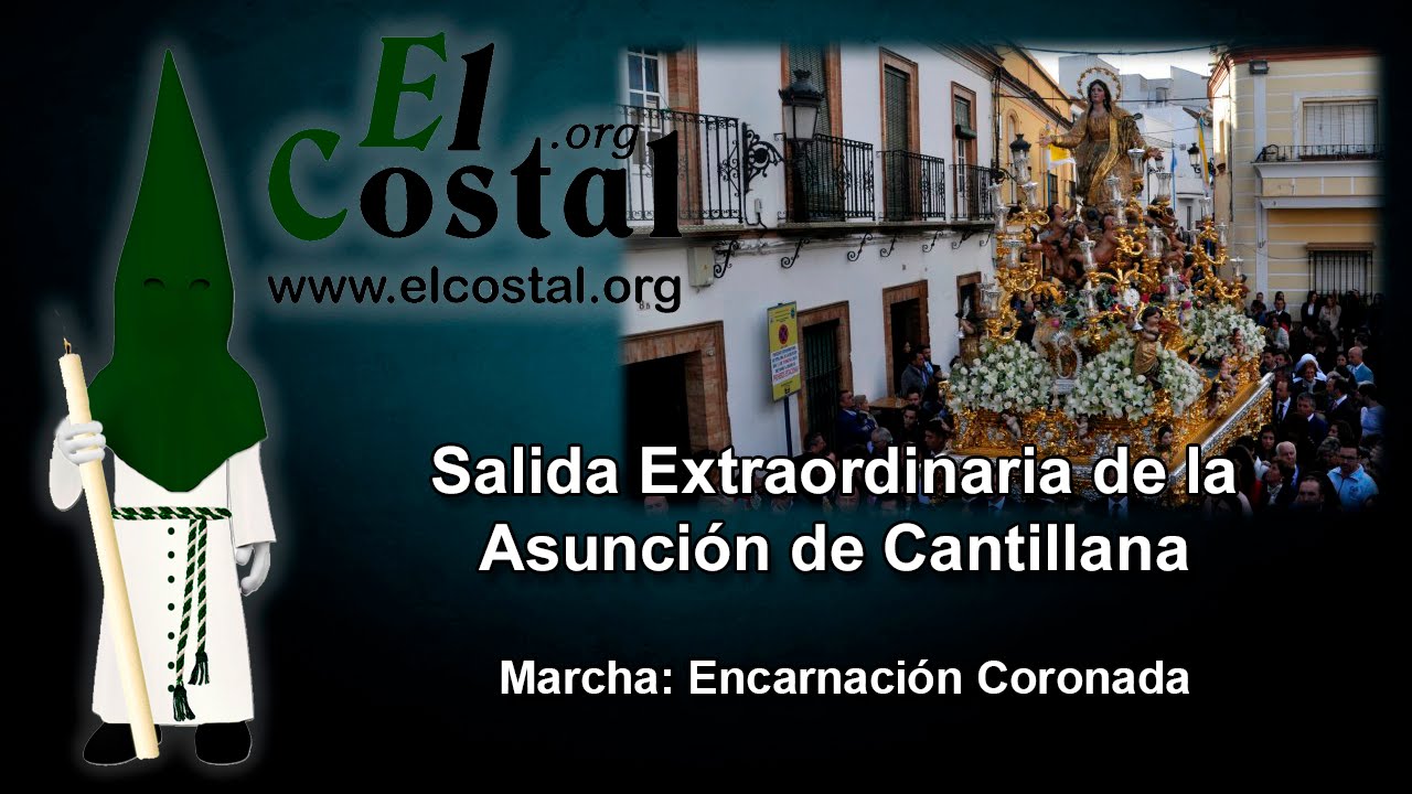 Encarnación Coronada - Salida Extraordinaria Asunción de Cantillana
