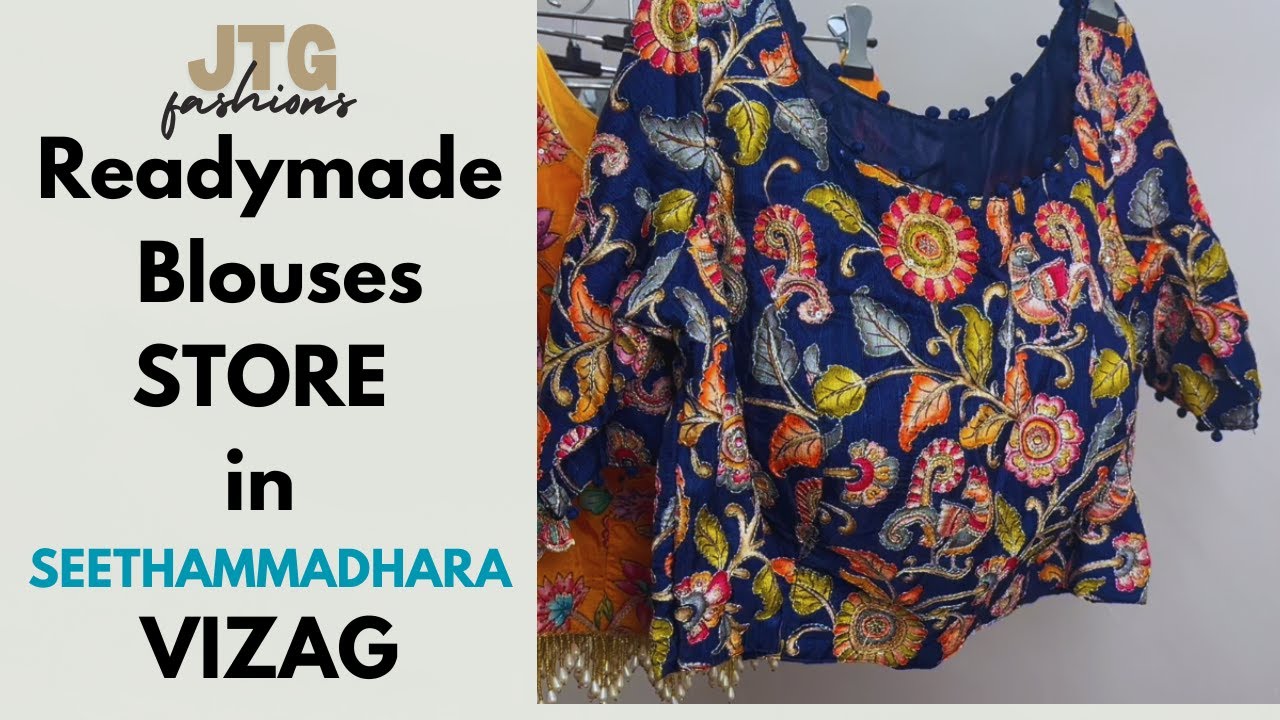 READYMADE Blouses in Seethammadhara VIZAG | JTG Fashions - +91 7416490507