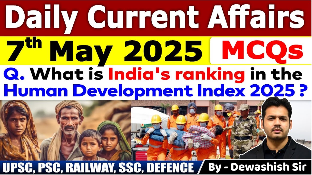 7th May 2025 | May Daily Current Affairs 2025 | Current Affairs 2025 | Dewashish Sir #mcq #current