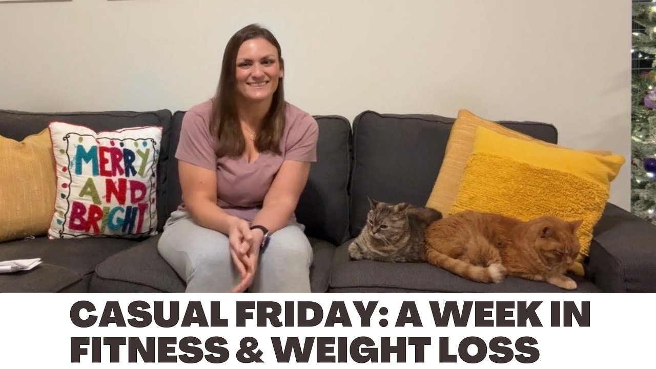Casual Friday: A Week In Weight Loss (106lbs down), Fitness, Nutrition, Your Questions, News & More