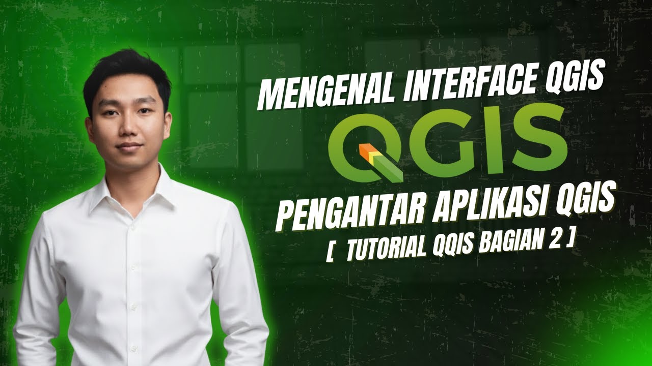 Pengantar Aplikasi QGIS untuk Pemula - Mengenal Interface QGIS | Tutorial QGIS [Bagian 2]