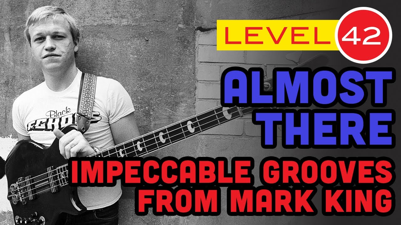 Level 42 - 'Almost There' (Bass Cover)
