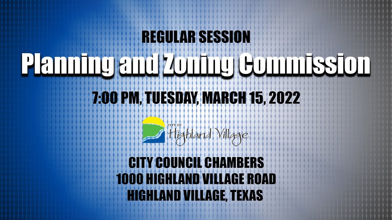 Planning and Zoning - 03/15/22